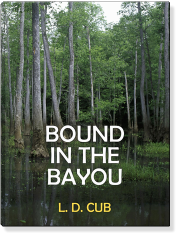 Bound in the Bayou
